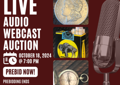 LIVE AUDIO WEBCAST AUCTION OCTOBER 18, 2024 – PREBID NOW! (PREBID’S WILL END @ 6:00 PM 10/18/24 & THE LIVE WEBCAST WILL BEGIN @ 7:00 PM 10/18/24)