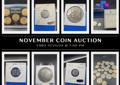 NOVEMBER ONLINE COIN AUCTION – ENDS 11/25/24 @ 7:00 PM